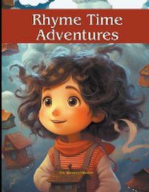 Rhyme Time Adventures de Vineeta Prasad