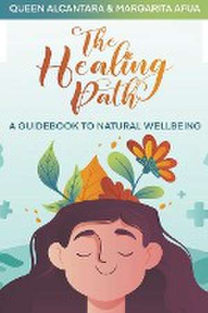 The Healing Path de Queen Alcantara