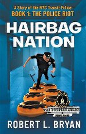 HAIRBAG NATION de Robert L. Bryan