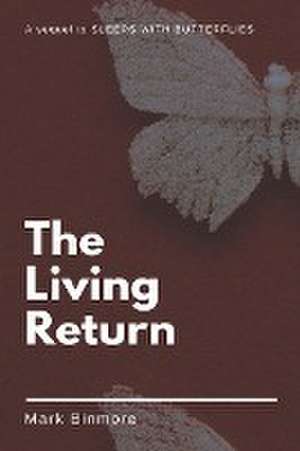 The Living Return de Mark Binmore