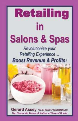 Retailing in Salons & Spas de Gerard Assey