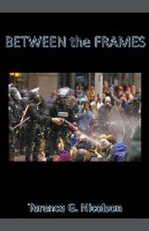 Between the Frames de Terence G. Nicolson