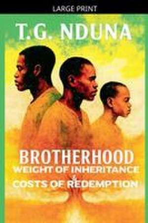 Brotherhood de T. G. Nduna