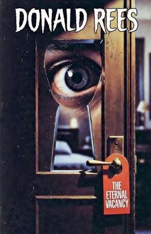 The Eternal Vacancy de Donald Rees