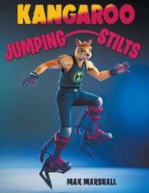 Kangaroo and Jumping Stilts de Max Marshall