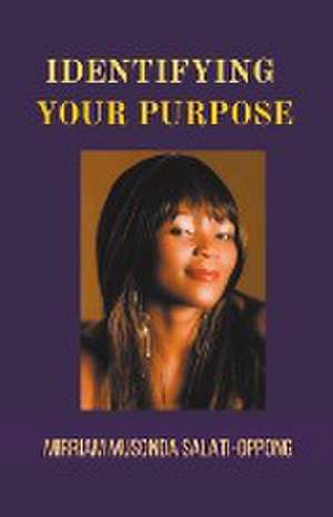 Identifying Your Purpose de Mimmie