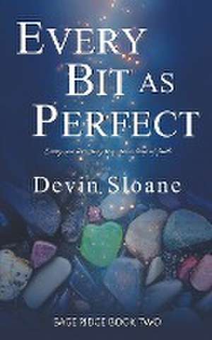 Every Bit As Perfect de Devin Sloane