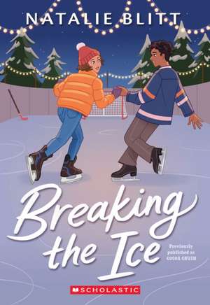 Breaking the Ice de Natalie Blitt