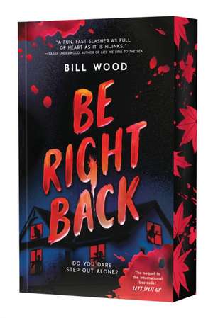 Be Right Back (Let's Split Up #2) de Bill Wood