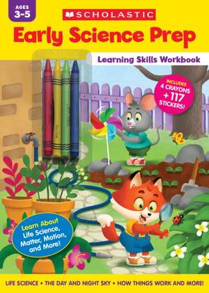 Early Science Prep Learning Skills Workbook de Scholastic