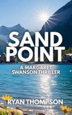 Sandpoint de Ryan Thompson