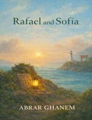 Rafael and Sofía de Abrar Ghanem
