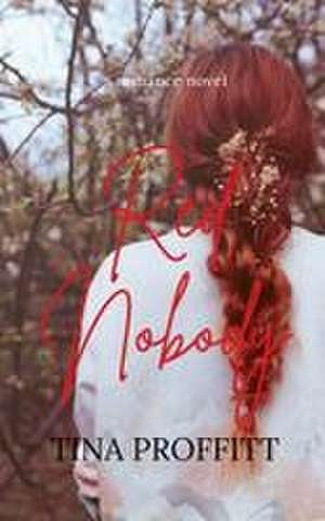 Red Nobody de Tina Proffitt