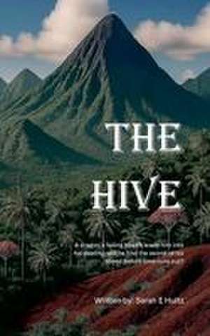 The Hive de Sarah Hultz