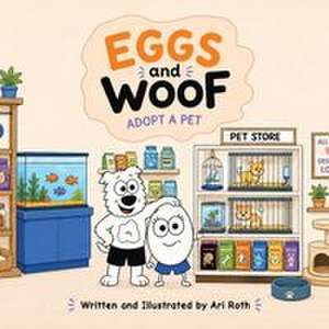 Eggs and Woof de Ari Roth