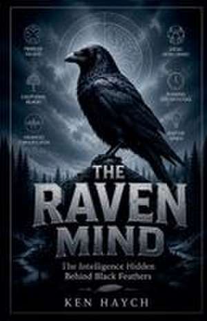 The Raven Mind de Ken Haych