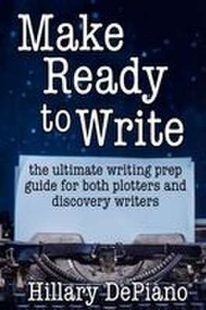 Make Ready to Write de Hillary Depiano