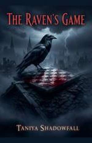 The Ravens Game de Taniya Shadowfall