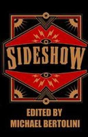 SIDESHOW de Michael Bertolini