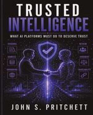 Trusted Intelligence de John S Pritchett