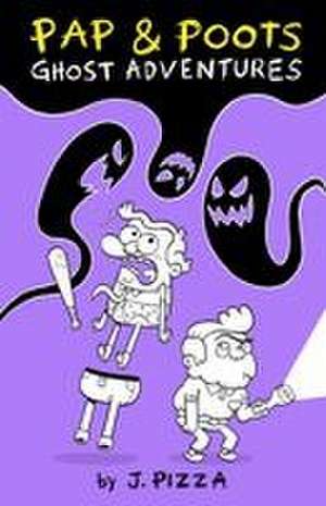 Pap & Poots Ghost Adventures de J. Pizza