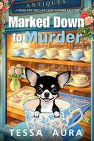 Marked Down to Murder de Tessa Aura
