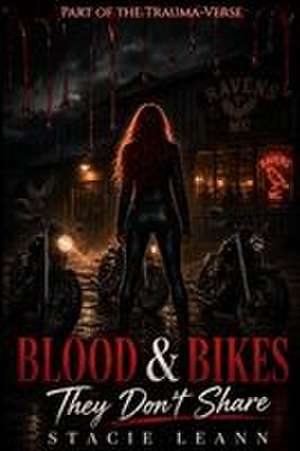 Blood & Bikes de Stacie Leann