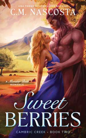 Sweet Berries de C.M. Nascosta