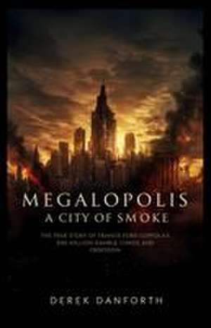 Danforth, D: Megalopolis