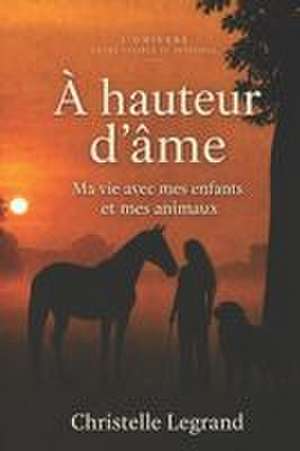 A hauteur d'âme de Christelle Legrand