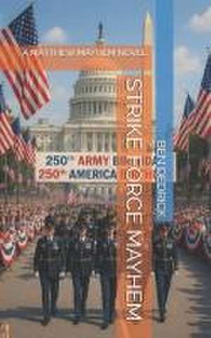 STRIKE FORCE MAYHEM de Ben Dedrick