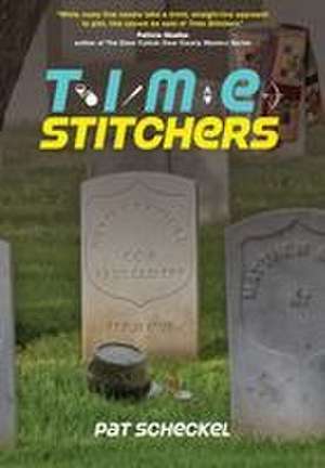 Time Stitchers de Pat Scheckel