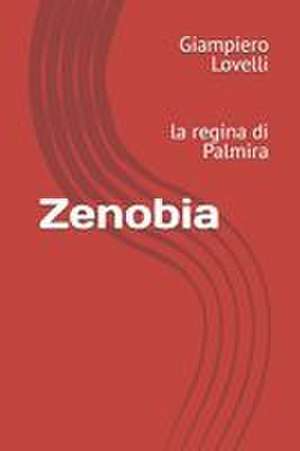 Zenobia de Giampiero Lovelli