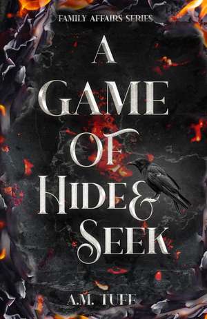 A Game of Hide & Seek (Family Affairs, Band 2) de A. M. Tufe