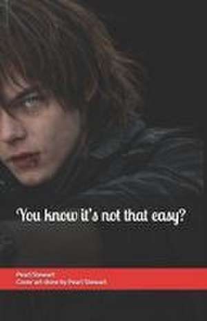 You know it's not that easy? de Ab Ab Ab Ab