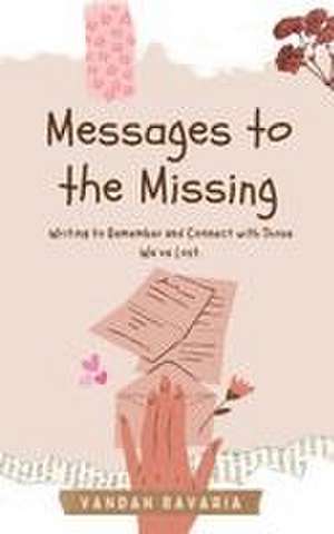 Messages to the Missing de Vandan Bavaria
