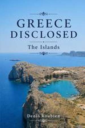 Greece disclosed de Denis Roubien