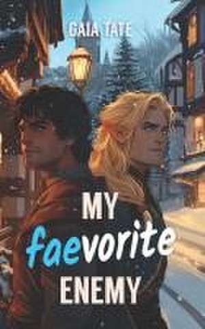 My Faevorite Enemy de Gaia Tate