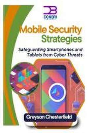 Mobile Security Strategies de Greyson Chesterfield