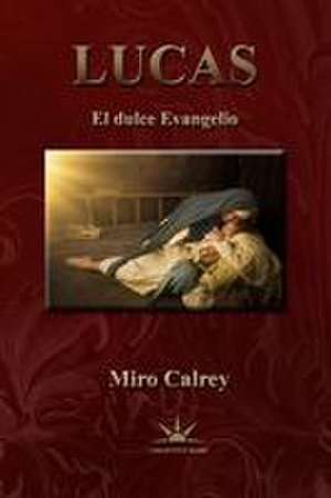 LUCAS de Miro Calrey
