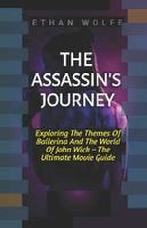 Wolfe, E: ASSASSIN'S JOURNEY