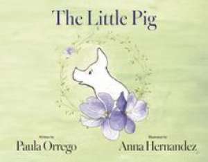 The Little Pig de Paula Orrego