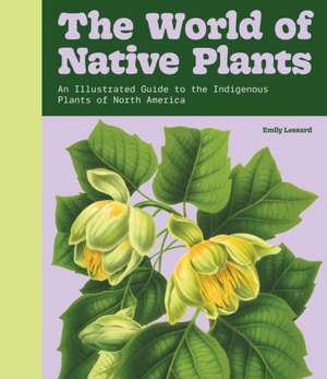 Grow Native de Emily Lessard