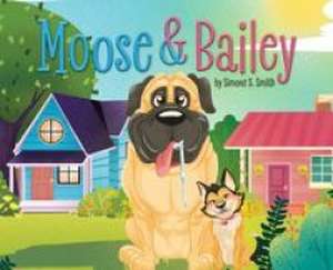 Moose & Bailey de Simone S. Smith