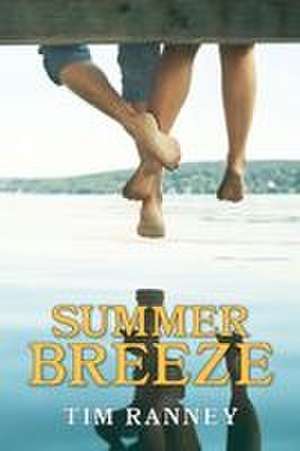 Summer Breeze de Tim Ranney