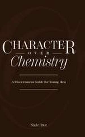 Character Over Chemistry de Sade Awe