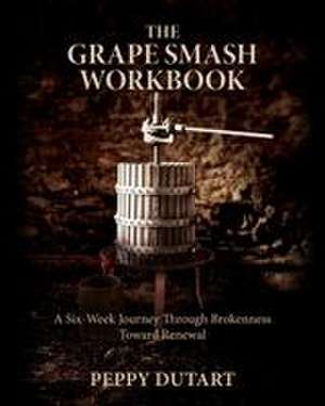The Grape Smash Workbook de Peppy Dutart