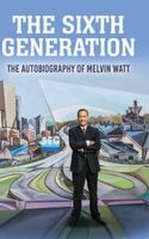 THE SIXTH GENERATION de Melvin L. Watt