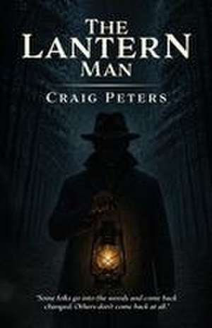 The Lantern Man de Craig Peters