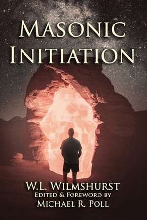Masonic Initiation de W. L. Wilmshurst
